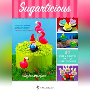 Sugarlicious Baking Cookbook Meaghan Mountford 50 cute and clever treats